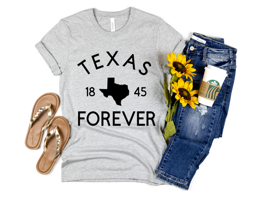 Texas T-Shirt | Forever T-Shirt | 1845 | T-Shirt | Texas | Texas Forever