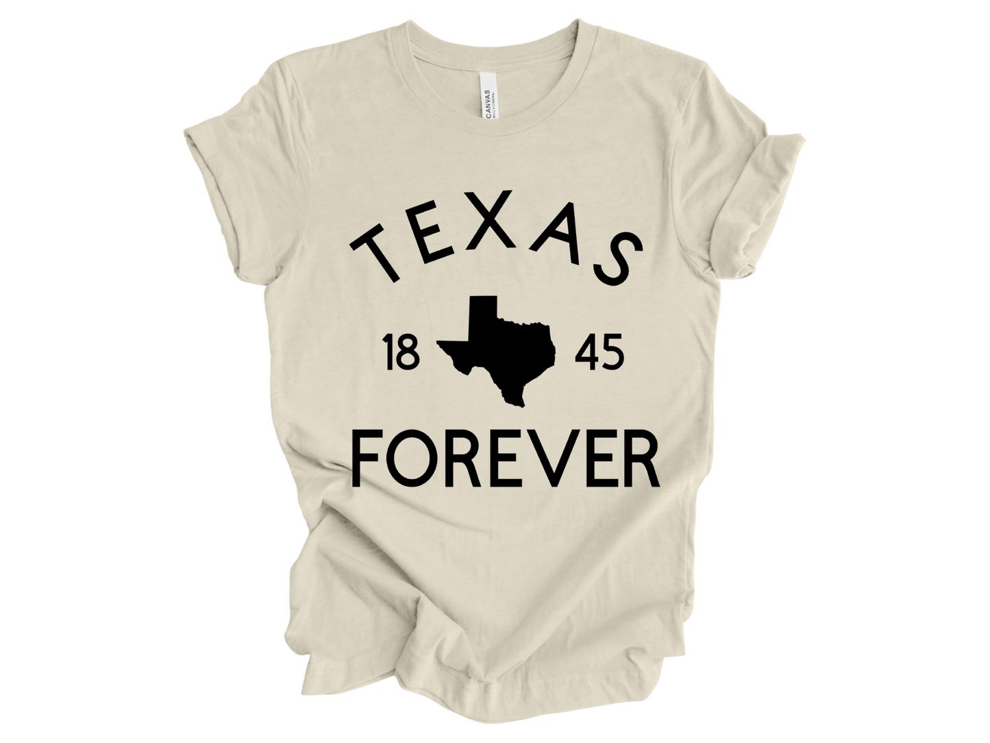 Texas T-Shirt | Forever T-Shirt | 1845 | T-Shirt | Texas | Texas Forever